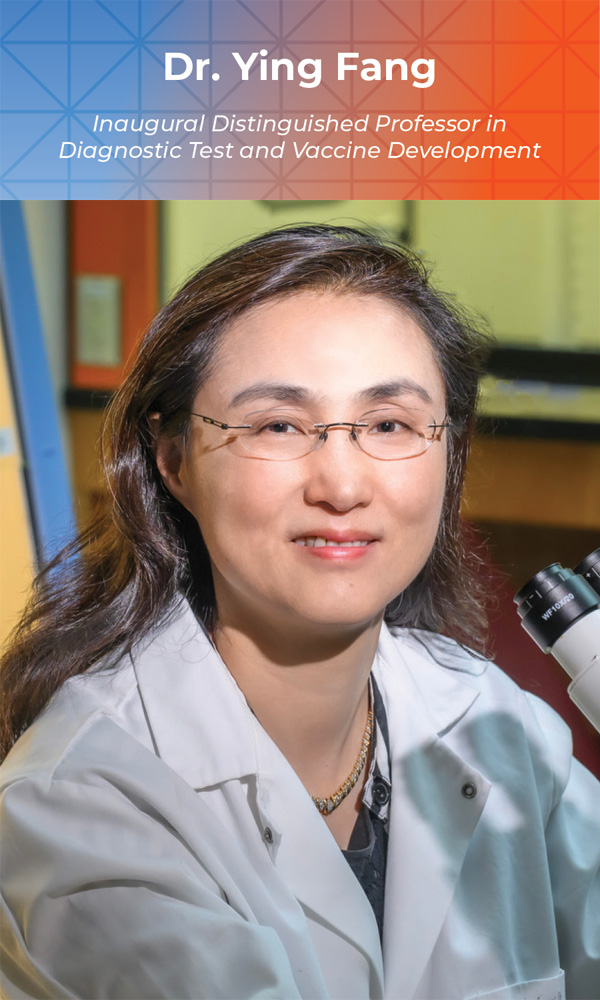 Ying Fang, Inaugural Distinguished Professor in Diagnostic Test and Vaccine Development